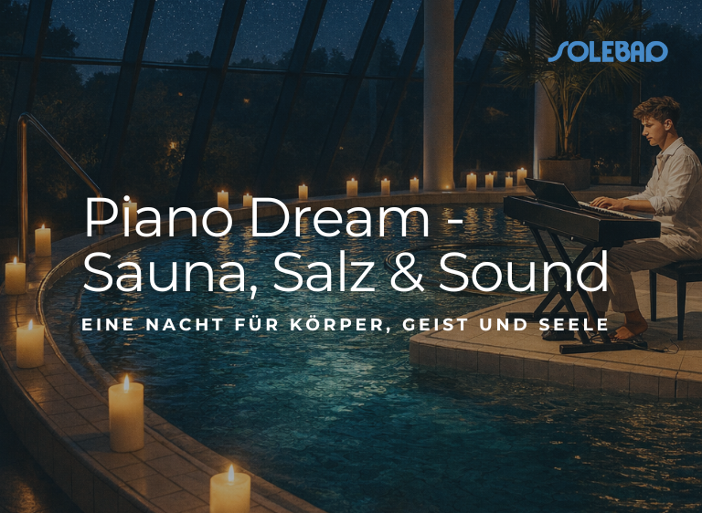 Piano Dream - Sauna, Salz & Sound - 17.10.2026